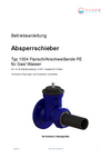 Betriebsanleitung Absperrschieber Betriebsanleitung Absperrschieber