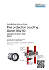 Installation Instructions Fire protection coupling Düker BSV 90 Installation Instructions Fire protection coupling Düker BSV 90