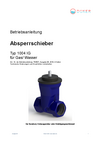 Betriebsanleitung Absperrschieber Betriebsanleitung Absperrschieber